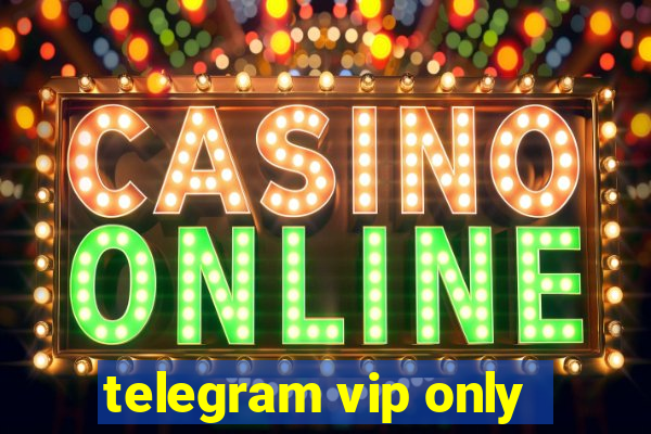 telegram vip only